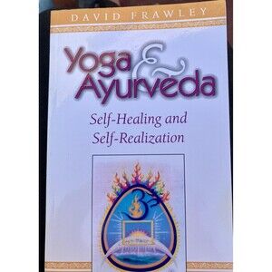 Yoga & Ayurveda Self-Healing Self-Realization David Frawley Lotus White Trade PB